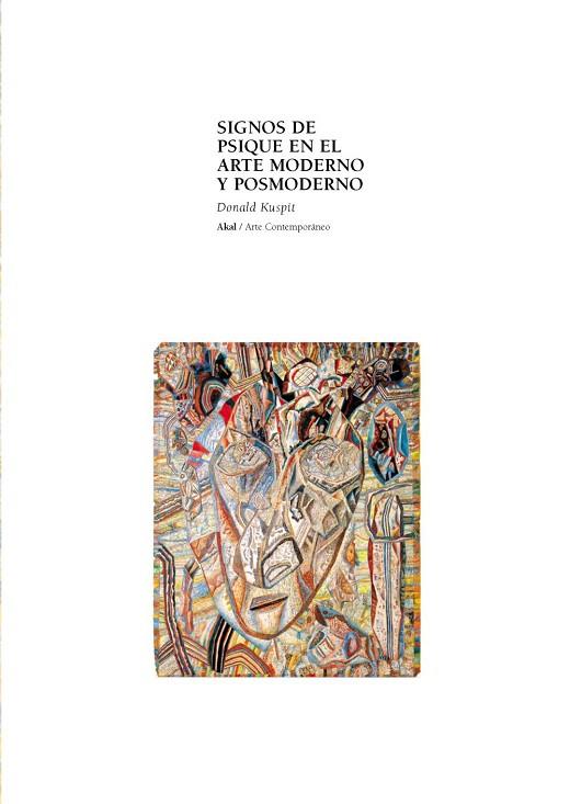 SIGNOS DE PSIQUE EN EL ARTE MODERNO Y POSMODERNO | 9788446011309 | KUSPIT, DONALD | Llibreria Drac - Librería de Olot | Comprar libros en catalán y castellano online