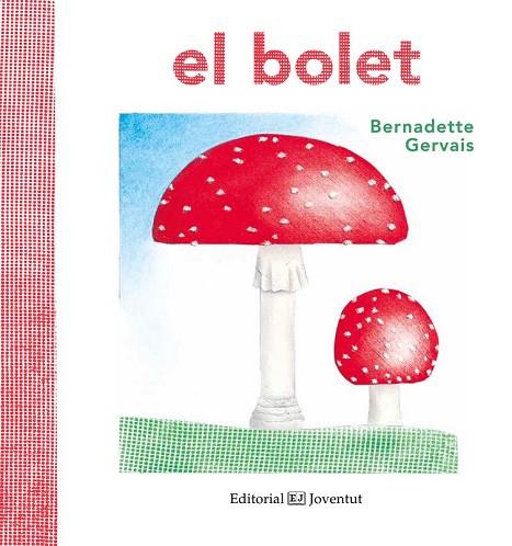 BOLET, EL | 9788426144188 | GERVAIS, BERNADETTE | Llibreria Drac - Llibreria d'Olot | Comprar llibres en català i castellà online