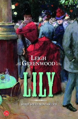 LILY (SERIE SIETE NOVIAS 7) | 9788466326025 | GREENWOOD, LEIGH | Llibreria Drac - Librería de Olot | Comprar libros en catalán y castellano online