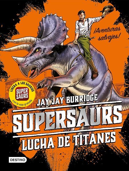 LUCHA DE TITANES (SUPERSAURS 3) | 9788408202073 | BURRIDGE, JAY JAY | Llibreria Drac - Librería de Olot | Comprar libros en catalán y castellano online