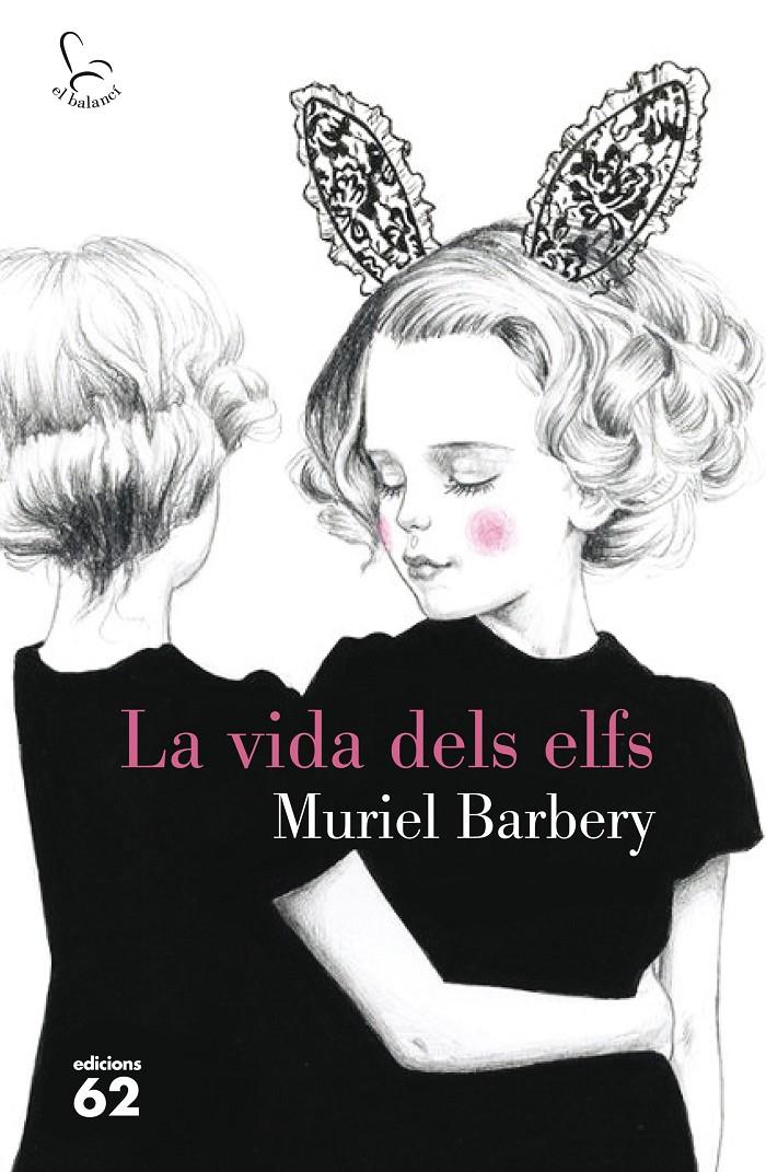 VIDA DELS ELFS, LA | 9788429774542 | BARBERY, MURIEL | Llibreria Drac - Llibreria d'Olot | Comprar llibres en català i castellà online