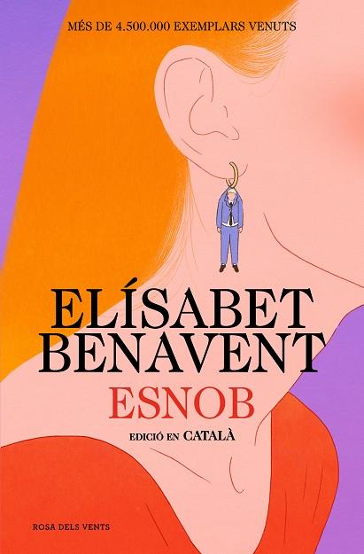 ESNOB (EDICIÓ EN CATALÀ) | 9788419756343 | BENAVENT, ELÍSABET | Llibreria Drac - Llibreria d'Olot | Comprar llibres en català i castellà online