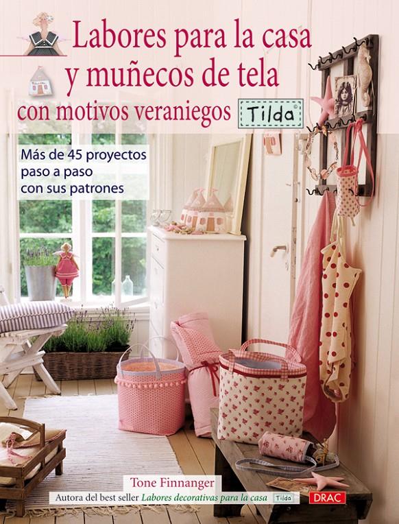 LABORES PARA LA CASA Y MUÑECOS DE TELA CON MOTIVOS VERANIEGO | 9788498740998 | FINNANGER, TONE | Llibreria Drac - Librería de Olot | Comprar libros en catalán y castellano online