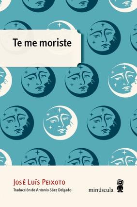 TE ME MORISTE (MICRA) | 9788494675423 | PEIXOTO, JOSÉ LUÍS | Llibreria Drac - Librería de Olot | Comprar libros en catalán y castellano online