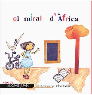 MIRALL D'ÀFRICA, EL | 9788494342219 | JUAN, EDGAR | Llibreria Drac - Librería de Olot | Comprar libros en catalán y castellano online