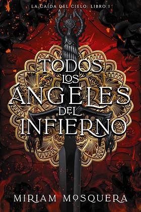 TODOS LOS ÁNGELES DEL INFIERNO | 9788419988102 | MOSQUERA, MIRIAM | Llibreria Drac - Llibreria d'Olot | Comprar llibres en català i castellà online