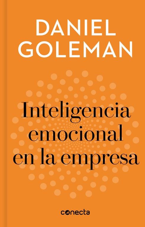 INTELIGENCIA EMOCIONAL EN LA EMPRESA (IMPRESCINDIBLES) | 9788416883240 | GOLEMAN, DANIEL | Llibreria Drac - Librería de Olot | Comprar libros en catalán y castellano online