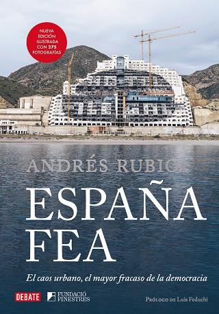 ESPAÑA FEA (EDICIÓN ILUSTRADA 2024) | 9788410214149 | RUBIO, ANDRÉS | Llibreria Drac - Llibreria d'Olot | Comprar llibres en català i castellà online