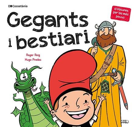 GEGANTS I BESTIARI | 9788413560410 | ROIG, ROGER | Llibreria Drac - Librería de Olot | Comprar libros en catalán y castellano online