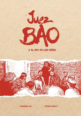 JUEZ BAO Y EL REY DE LOS NIÑOS | 9788419211057 | NIE, CHONGRUI | Llibreria Drac - Llibreria d'Olot | Comprar llibres en català i castellà online