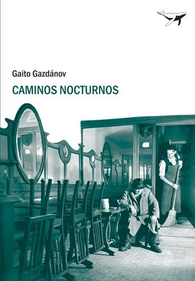 CAMINOS NOCTURNOS | 9788493741396 | GAZDANOV, GAITO | Llibreria Drac - Librería de Olot | Comprar libros en catalán y castellano online