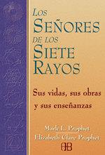 SEÑORES DE LOS SIETE RAYOS, LOS | 9788489897212 | PROPHET, MARK L. Y ELIZABETH CLARE | Llibreria Drac - Llibreria d'Olot | Comprar llibres en català i castellà online