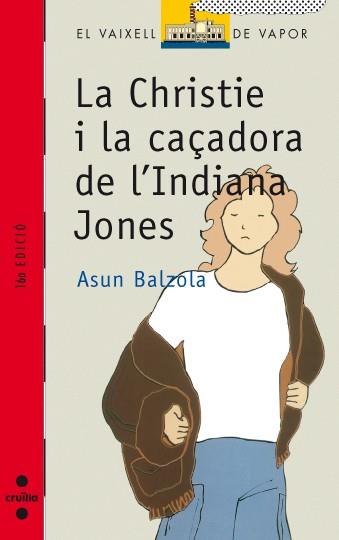 CHRISTIE I LA CAÇADORA DE L'INDIANA JONES, LA | 9788476292181 | BALZOLA, ASUN | Llibreria Drac - Llibreria d'Olot | Comprar llibres en català i castellà online