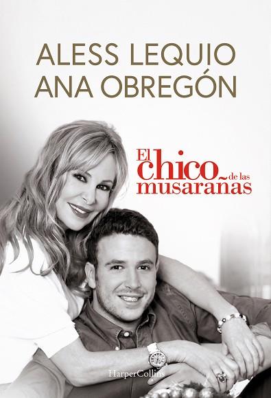 CHICO DE LAS MUSARAÑAS, EL | 9788491399049 | OBREGÓN, ANA; LEQUIO, ALESS | Llibreria Drac - Llibreria d'Olot | Comprar llibres en català i castellà online