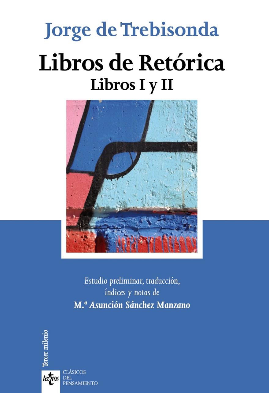 LIBROS DE RETORICA. LIBROS I Y II | 9788430957354 | TREBISONDA, JORGE DE | Llibreria Drac - Librería de Olot | Comprar libros en catalán y castellano online