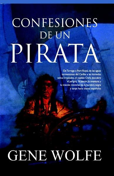 CONFESIONES DE UN PIRATA | 9788498004762 | WOLFE, GENE | Llibreria Drac - Librería de Olot | Comprar libros en catalán y castellano online