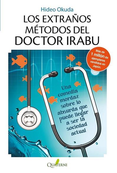 EXTRAÑOS MÉTODOS DEL DOCTOR IRABU, LOS | 9788494117336 | OKUDA, HIDEO | Llibreria Drac - Llibreria d'Olot | Comprar llibres en català i castellà online