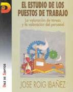 ESTUDIO DE LOS PUESTOS DE TRABAJO | 9788479782535 | ROIG IBAÑEZ, JOSE | Llibreria Drac - Librería de Olot | Comprar libros en catalán y castellano online