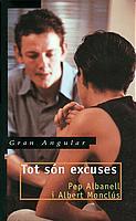 TOT SON EXCUSES | 9788466104708 | ALBANELL, PEP; A. MONCLUS | Llibreria Drac - Llibreria d'Olot | Comprar llibres en català i castellà online