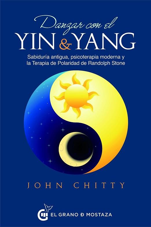 DANZAR CON EL YIN Y EL YANG | 9788494873935 | CHITTY, JOHN | Llibreria Drac - Llibreria d'Olot | Comprar llibres en català i castellà online