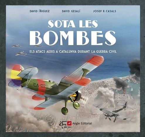 SOTA LES BOMBES | 9788415307549 | ÍÑIGUEZ, DAVID / GESALÍ, DAVID / R. CASALS, JOSEP | Llibreria Drac - Llibreria d'Olot | Comprar llibres en català i castellà online