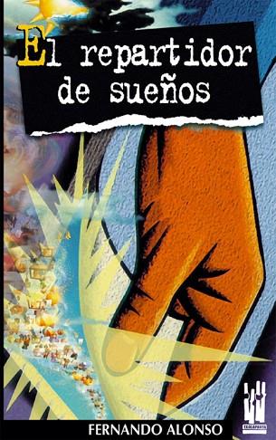 REPARTIDOR DE SUEÑOS | 9788481361681 | ALONSO, FERNANDO | Llibreria Drac - Librería de Olot | Comprar libros en catalán y castellano online