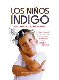 NIÑOS INDIGO, LOS | 9788477208358 | CARROLL, LEE I JAN TOBER | Llibreria Drac - Llibreria d'Olot | Comprar llibres en català i castellà online