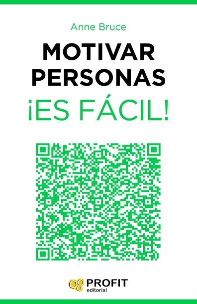 MOTIVAR PERSONAS ¡ES FÁCIL! | 9788416115143 | BRUCE, ANNE | Llibreria Drac - Librería de Olot | Comprar libros en catalán y castellano online