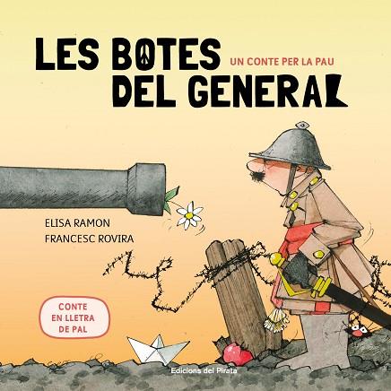 UN CONTE PER LA PAU. LES BOTES DEL GENERAL | 9788417207366 | RAMON, ELISA | Llibreria Drac - Llibreria d'Olot | Comprar llibres en català i castellà online