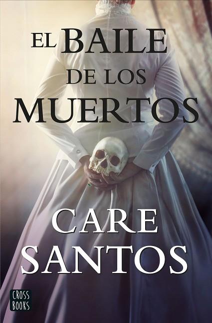 BAILE DE LOS MUERTOS, EL | 9788408214861 | SANTOS, CARE | Llibreria Drac - Librería de Olot | Comprar libros en catalán y castellano online