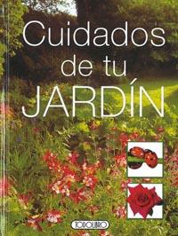 CUIDADOS DE TU JARDÍN | 9788498060553 | TODOLIBRO, EQUIPO | Llibreria Drac - Llibreria d'Olot | Comprar llibres en català i castellà online