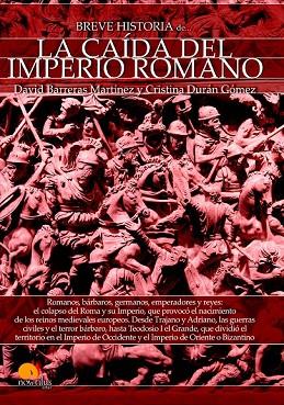 BREVE HISTORIA DE LA CAÍDA DEL IMPERIO ROMANO | 9788499678986 | BARRERA, DAVID; DURÁN, CRISTINA | Llibreria Drac - Llibreria d'Olot | Comprar llibres en català i castellà online