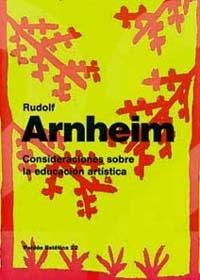 CONSIDERACIONES SOBRE LA EDUCACION ARTISTICA | 9788475098777 | ARNHEIM, RUDOLF | Llibreria Drac - Librería de Olot | Comprar libros en catalán y castellano online