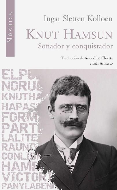 KNUT HAMSUN SOÑADOR Y CONQUISTADOR | 9788492683123 | SLETTEN, INGAR | Llibreria Drac - Llibreria d'Olot | Comprar llibres en català i castellà online