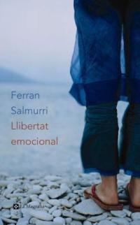 LLIBERTAT EMOCIONAL | 9788482645117 | SALMURRI, FERRAN | Llibreria Drac - Librería de Olot | Comprar libros en catalán y castellano online