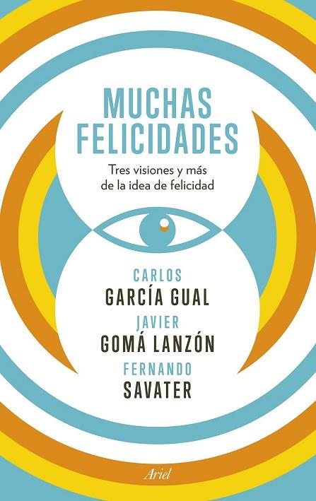 MUCHAS FELICIDADES | 9788434418929 | SAVATER, FERNANDO ; GARCÍA , CARLOS ; GOMÁ, JAVIER | Llibreria Drac - Llibreria d'Olot | Comprar llibres en català i castellà online