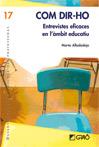 COM DIR-HO ENTREVISTES EFICACES EN L'AMBIT EDUCATIU | 9788478279074 | ALBALADEJO, MARTA | Llibreria Drac - Librería de Olot | Comprar libros en catalán y castellano online