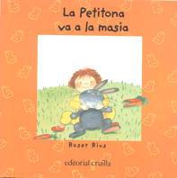 PETITONA VA A LA MASIA, LA | 9788482867182 | RIUS, ROSER | Llibreria Drac - Librería de Olot | Comprar libros en catalán y castellano online