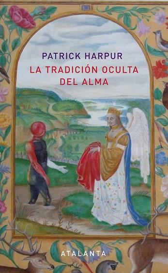 TRADICION OCULTA DEL ALMA, LA | 9788494094101 | HARPUR, PATRICK | Llibreria Drac - Librería de Olot | Comprar libros en catalán y castellano online