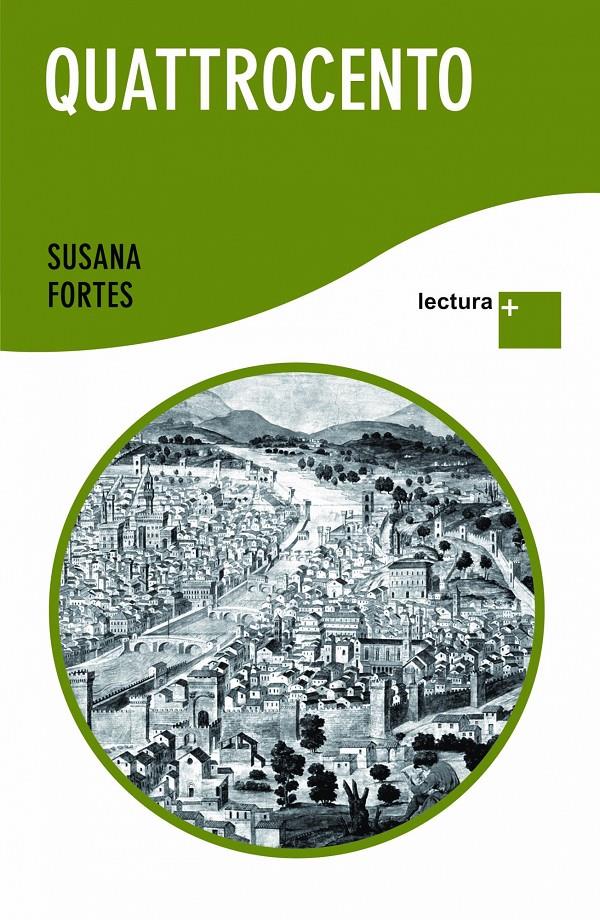 QUATTROCENTO (LECTURA PLUS) | 9788408094098 | FORTES, SUSANA | Llibreria Drac - Llibreria d'Olot | Comprar llibres en català i castellà online