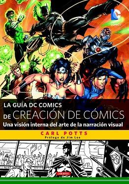 GUÍA DC COMICS DE CREACIÓN DE CÓMICS, LA | 9788484838159 | POTTS, CARL | Llibreria Drac - Llibreria d'Olot | Comprar llibres en català i castellà online