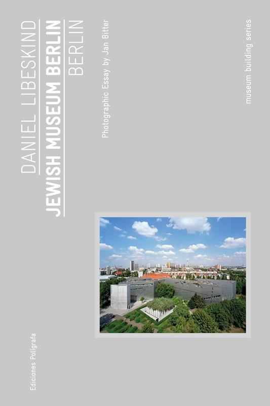 JEWISH MUSEUM BERLIN | 9788434312920 | LIBESKIND, DANIEL | Llibreria Drac - Librería de Olot | Comprar libros en catalán y castellano online