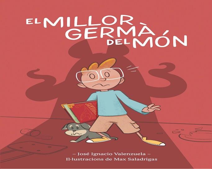 MILLOR GERMÀ DEL MÓN, EL | 9788416490967 | VALENZUELA, JOSÉ IGNACIO | Llibreria Drac - Llibreria d'Olot | Comprar llibres en català i castellà online