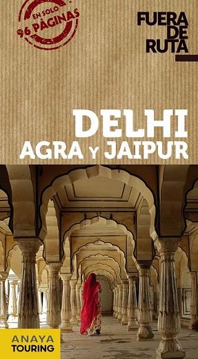 DELHI, AGRA Y JAIPUR 2017 (FUERA DE RUTA) | 9788499359465 | ALBA, EVA | Llibreria Drac - Llibreria d'Olot | Comprar llibres en català i castellà online