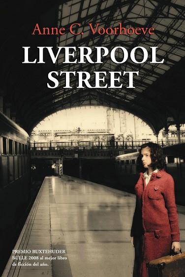 LIVERPOOL STREET | 9788449323348 | VOORHOEVE. ANNE C. | Llibreria Drac - Librería de Olot | Comprar libros en catalán y castellano online