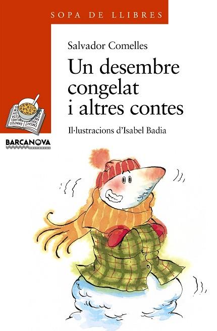 DESEMBRE CONGELAT I ALTRES CONTES, UN | 9788448910150 | COMELLES, SALVADOR | Llibreria Drac - Llibreria d'Olot | Comprar llibres en català i castellà online