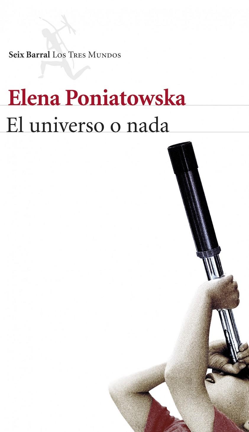 UNIVERSO O NADA, EL | 9788432222504 | PONIATOWSKA, ELENA | Llibreria Drac - Llibreria d'Olot | Comprar llibres en català i castellà online