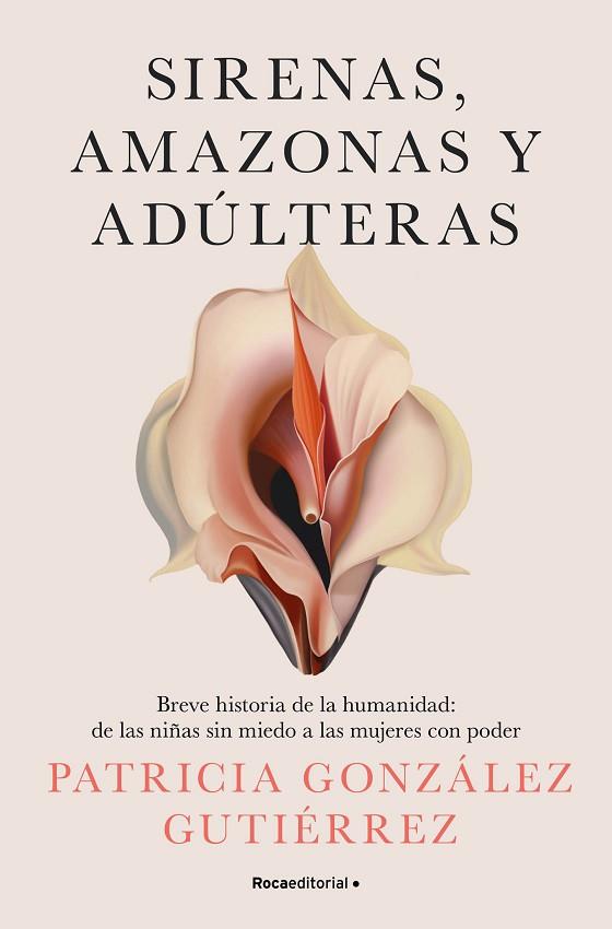 SIRENAS, AMAZONAS Y ADÚLTERAS | 9788419965158 | GONZÁLEZ GUTIÉRREZ, PATRICIA | Llibreria Drac - Llibreria d'Olot | Comprar llibres en català i castellà online