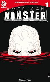 AMERICAN MONSTER | 9788491460732 | AZZARELLO, BRIAN | Llibreria Drac - Llibreria d'Olot | Comprar llibres en català i castellà online