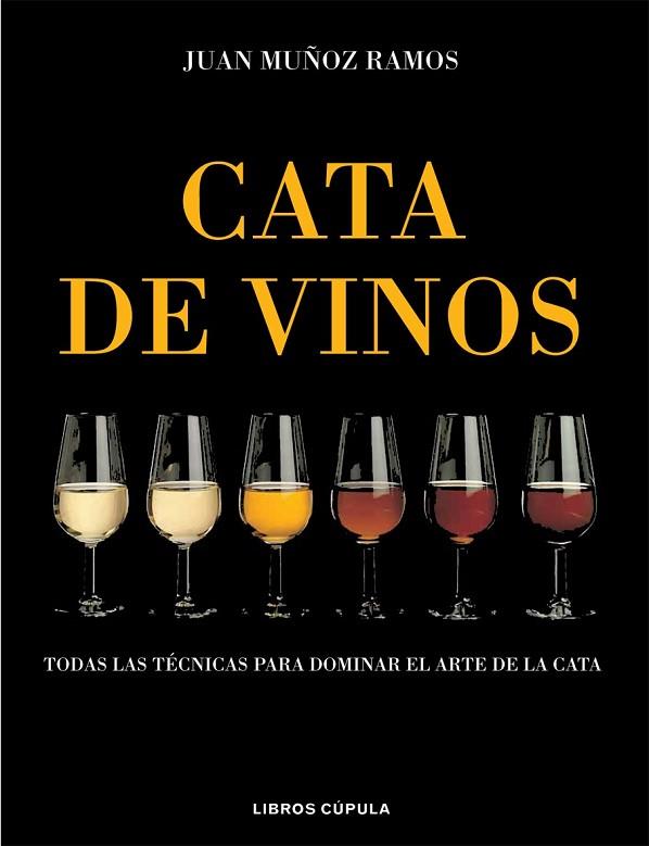 CATA DE VINOS, LA | 9788448047108 | MUÑOZ, JUAN | Llibreria Drac - Llibreria d'Olot | Comprar llibres en català i castellà online